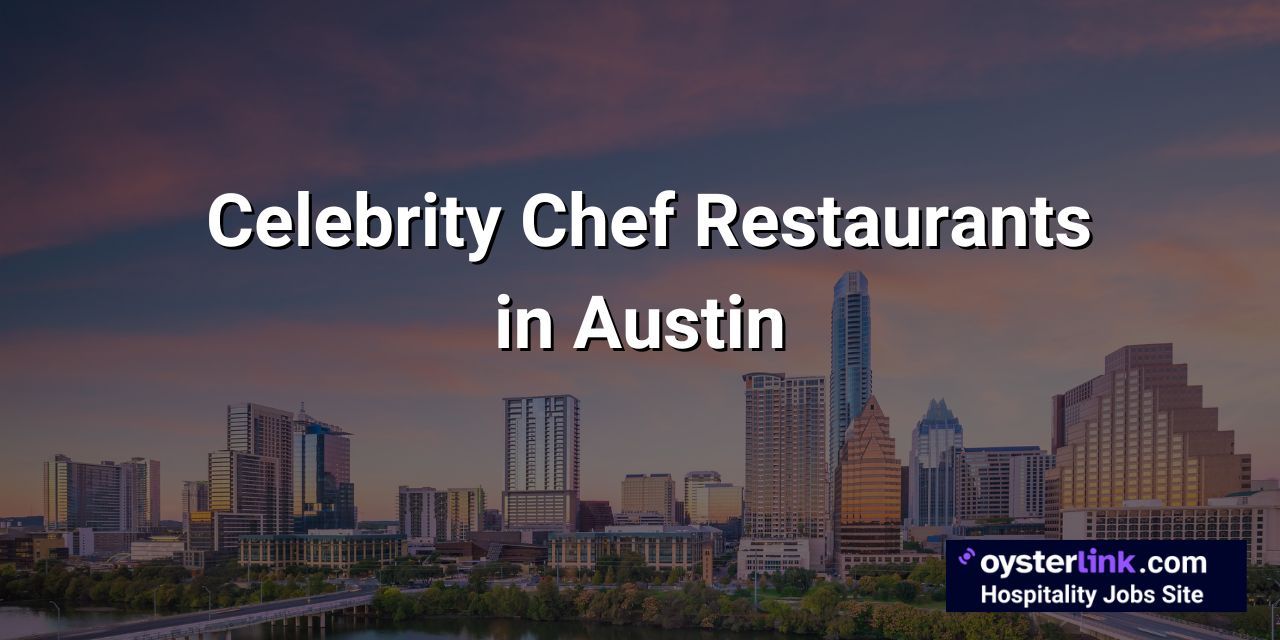 Top 10 Celebrity Chef Restaurants in Austin